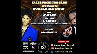 Tales From The Club Ep : 12 Guest MC Brainz #ClubTalesCle #KattWilliams #Prince #MCBrainz
