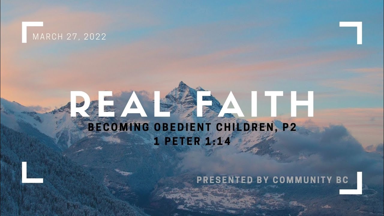 Becoming obedient children, part 2