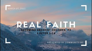Becoming obedient children, part 2