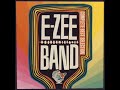 E-Zee Band / Something Real About You