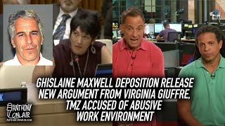 Ghislaine Maxwell Deposition Release New Argument, TMZ Accused of abusive work environment
