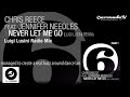 Chris Reece feat. Jennifer Needles - Never Let Me Go (Luigi Lusini Radio Mix)