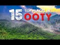 Top 15 Places in Ooty | Ooty Tourist Places | Places to visit Ooty Coonoor | Coonoor Tourist Places