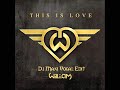 Will.I.Am ft Eva Simons - This Is Love (Vocal Edit