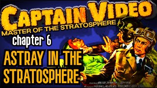 Капитан Видео: Властелин Стратосферы (1951) 6 Серия: Заблудившийся В Стратосфере.