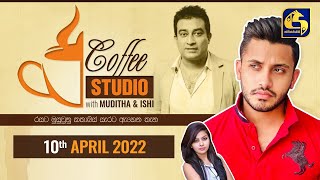 COFFEE STUDIO WITH MUDITHA AND ISHI II 2022-04-10