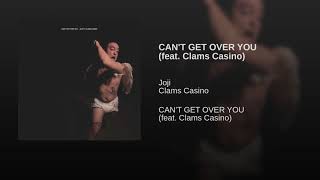 Can 39 T Get Over You Feat Clams Casino Can 39 T Get Over You Feat Clams Casino