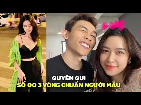 Quyên Qui (Qui Baby) : Số đo 3 vòng chuẩn người mẫu, con đường nghệ thuật trải đầy hoa hồng
