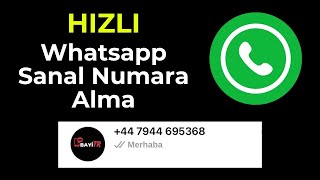 Whatsapp Sanal Numara Alma 2024