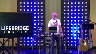 LifeBridge Church - September 4th - Worship