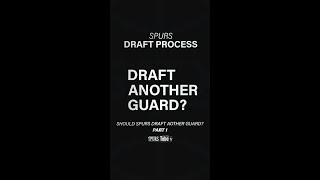 Spurs Need To Draft A Guard! ð