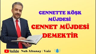 Cennette Köşk Müjdesi̇ Cennet Müjdesi̇ Demekti̇r