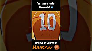 Pressure creates diamonds! 💎 Haikyuu Edit 🔥 | #motivation #anime