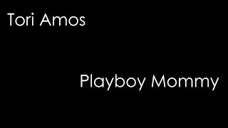 Watch Tori Amos Playboy Mommy video