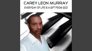 Everyday of Life Is a Gift from God