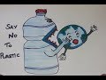 How to draw Say no to plastic drawing | save earth drawing