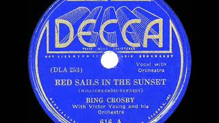 Watch Bing Crosby Red Sails In The Sunset video