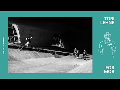 Tobias Lehne – Mob Skateboards Part