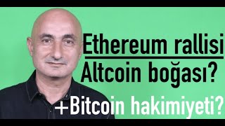 Ethereum Rallisi Bitcoin Neden Geride Kaldı? Altcoin Boğası?