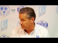 Kentucky Wildcats TV: Coach Calipari - Dominican Republic Postgame