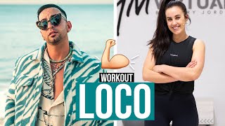 LOCO - Justin Quiles x Chimbala x Zion & Lennox WORKOUT | Ejercicios con música