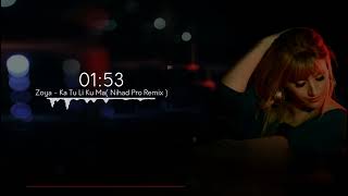 زويــــا - كــا تـــو لـــه كـــو ما Zoya - Ka Tu Li Ku Ma Nihad Pro Remix