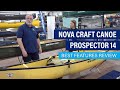 Nova Craft Prospector 14 | Solo Canoe | Review & Walk Around