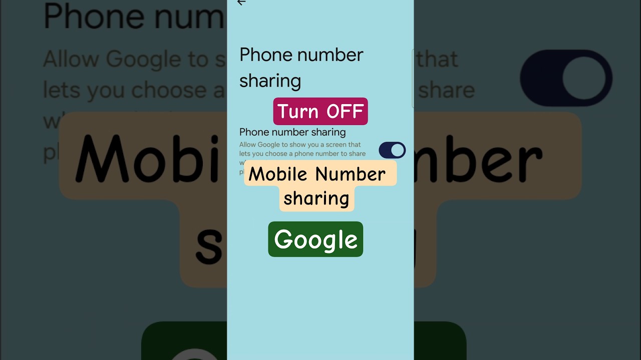 How to Turn off mobile number sharing by Google? How to Turn off mobile number sharing by Google?