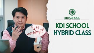 KDI School Hybrid Class: Is it working?!