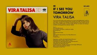 Watch Vira Talisa If I See You Tomorrow video