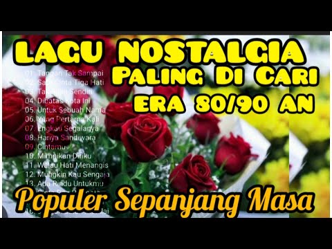 LAGU NOSTALGIA PALING DI CARI ‼️ TEMBANG KENANGAN ERA 80/90 AN POPULER SEPANJANG MASA