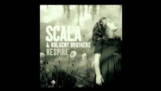 Watch Scala  Kolacny Brothers The Blowers Daughter video