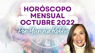 Predicciones Mensuales Octubre 2022 por Yuriria Robles, Presentadora Internacional y Astróloga!