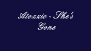 Watch Atozzio Shes Gone video