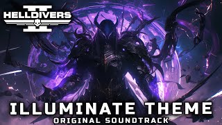 HELLDIVERS 2 - Illuminate Theme (Original Soundtrack)
