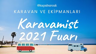 Karavanist 2021 Fuarı Doğada Özgürlük İçeren Yaşamın Araçları