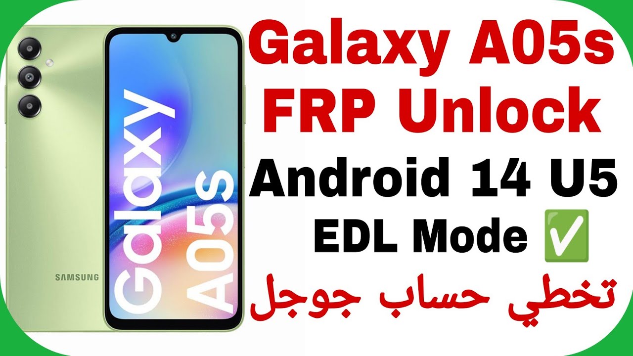 Samsung A05s (A057G) FRP Bypass Android 14 U5 – EDL Samsung A05s (A057G) FRP Bypass Android 14 U5 – EDL