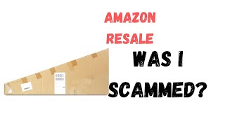 Was I Scammed By Amazon Resale?