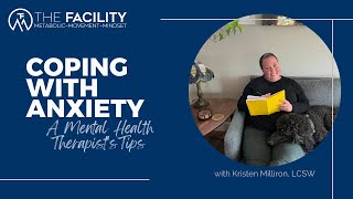 Strategies for Coping with Anxiety - from a Mental Health Therapist