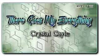 Watch Crystal Gayle There Goes My Everything video