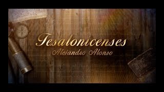 1 Tesalonicenses 2:1-7 "El ministerio de Pablo en Tesalónica" - Alejandro Alonso