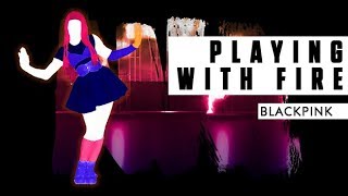 Playing With Fire - BLACKPINK  I  Just Dance 2018  I  Fanmade