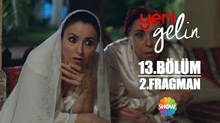 Yeni Gelin 13.Bölüm 2.Fragman