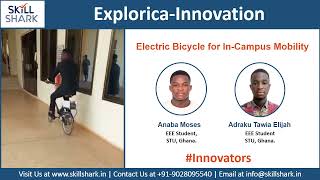 Electric Bicycle For In-Campus Mobility Anaba Moses & Adraku Tawia Elijah Explorica-Innovation