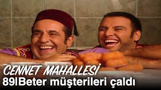 Beter, Halilin Müşterilerini Çalıyor Cennet Mahallesi 89. Bölüm