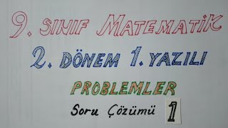 9. Sinif Matemati̇k 2. Dönem 1. Yaziliya Hazirlik - 1 Problemler Soru Çözümleri̇