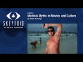 Medical Myths in Movies and Culture
