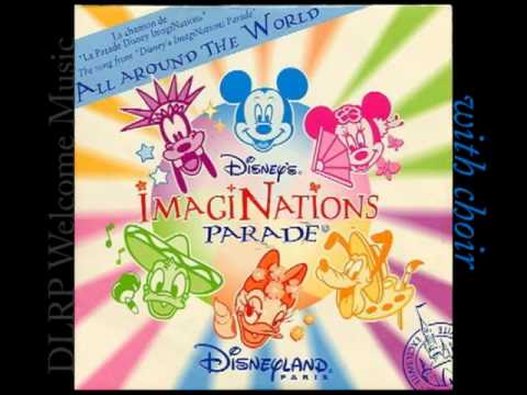 All around the World (with choir) - Disneys ImagiNation Parade...