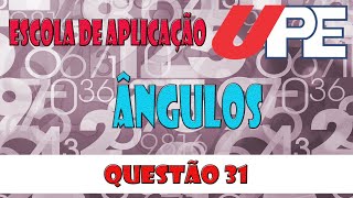 Questão 31 - Prova Escola De Aplicaçãoupe 1 Ano2020
