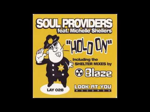 Soul Providers Ft. Michelle Shellers - Hold On (shelter Mix)